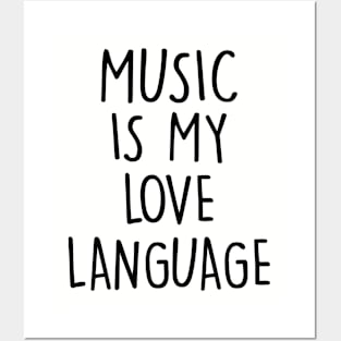 Music Is My Love Language Posters and Art